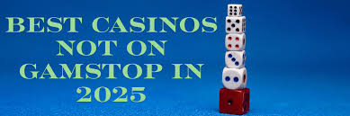 Discovering Casino Sites Not on Gamstop Your Guide to Alternative Gambling Options Discovering Casino Sites Not on Gamstop Your Guide to Alternative Gambling Options