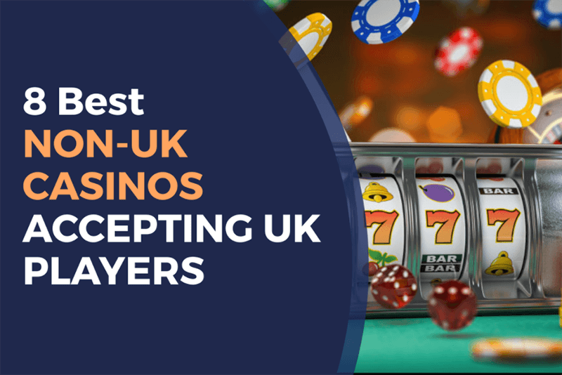 Exploring Non-UK Casinos A Guide for UK Players -2011972576 Exploring Non-UK Casinos A Guide for UK Players -2011972576
