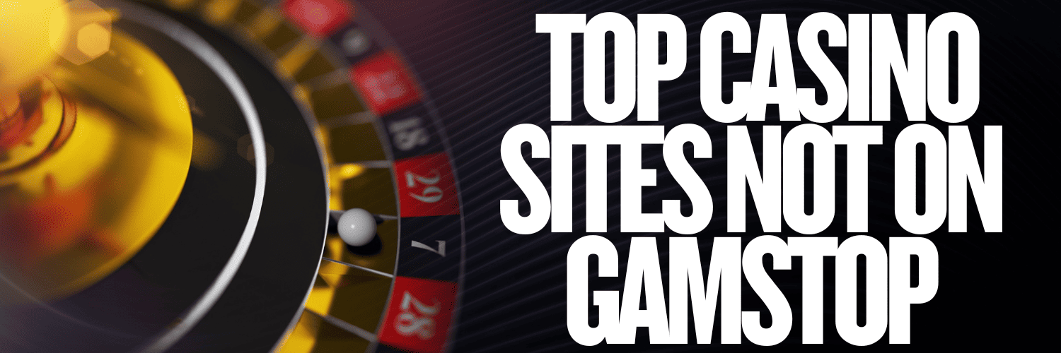 The Ultimate Guide to the Best Casinos Not on GamStop