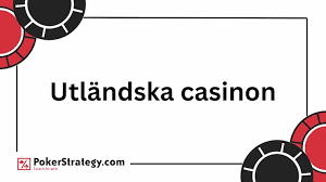 Utforska Utländska Casinon En Komplett Guide Utforska Utländska Casinon En Komplett Guide