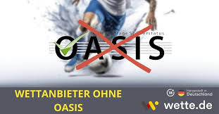 Wettanbieter ohne OASIS Die besten Alternativen im Sportwetten Wettanbieter ohne OASIS Die besten Alternativen im Sportwetten