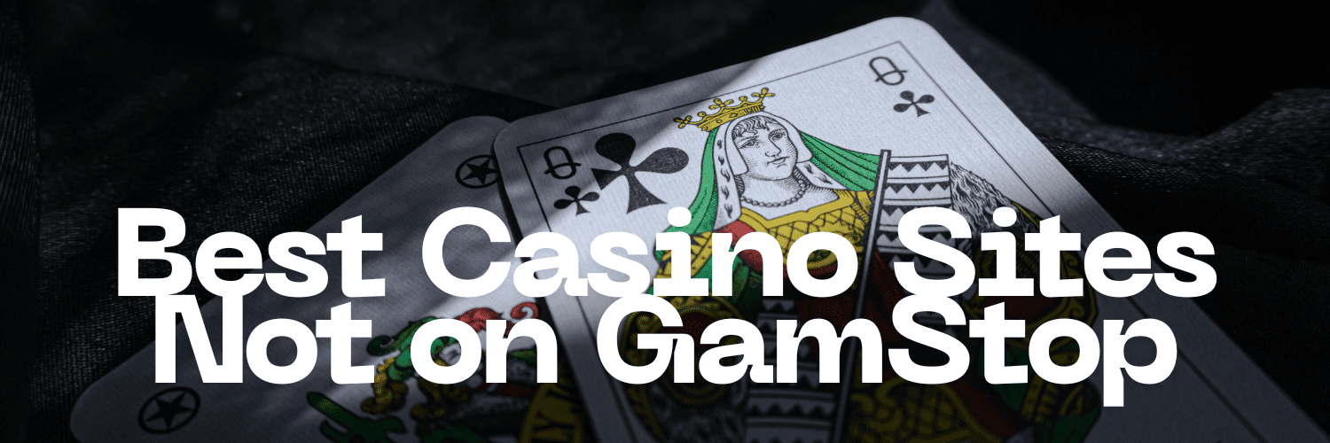 Exploring Casinos Not on GamStop What You Need to Know